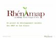 Rhénamap en bref – 15.12.2010 1 Un projet de développement durable des AMAP en Sud Alsace