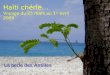 Haïti chérie… Voyage du 25 mars au 1 er avril 2009 La perle des Antilles