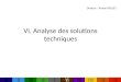 VI. Analyse des solutions techniques Orateur : Tristan ROLLET