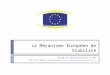 Le Mécanisme Européen de Stabilité Résumé du Traité établissant le MES Par Lior CHAMLA (lchamla@gmail.com –  )lchamla@gmail.com