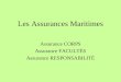 Les Assurances Maritimes Assurance CORPS Assurance FACULT‰S Assurance RESPONSABILIT‰