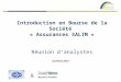 Introduction en Bourse de la Société « Assurances SALIM » Réunion danalystes 22 Février 2010 & Membre d