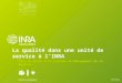 La qualité dans une unité de service à lINRA Mise en place dun Système de Management de la Qualité Fabrice de Raemaeker 10/12/2013