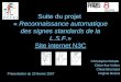 Suite du projet « Reconnaissance automatique des signes standards de la L.S.F.» Site internet N3C Christophe Robalo Claire-lise Velten Chloé Brochard Virginie