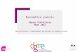 1 Baromètre public Réseau Préfectoral Mars 2012 Service Projets - Département des projets de simplification