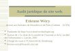 Audit juridique de site web. Etienne Wéry Avocat aux barreaux de Bruxelles et de Paris (Cabinet ULYS) Fondateur de ://