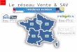 Le réseau Vente & SAV FIN. Paris – Ile d France FIN