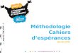 Www.etatsgeneraux-ess.org Méthodologie Cahiers despérances Janvier 2011