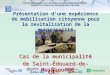 Présentation dune expérience de mobilisation citoyenne pour la revitalisation de la municipalité Cas de la municipalité de Saint-Édouard-de-Maskinongé