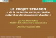 STRABON Eumedis MISSION DE LA RECHERCHE ET DE LA TECHNOLOGIE Septembre 2001 LE PROJET STRABON « de la recherche sur le patrimoine culturel au développement
