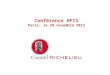 Conférence AFIS Paris, le 28 novembre 2012. Adhérents : les Entreprises dInnovation et de Croissance Le Comité Richelieu regroupe aujourd'hui : 306 PME