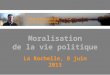 Moralisation de la vie politique La Rochelle, 8 juin 2013