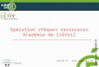 Opération chèques ressources Académie de Créteil DATICE 77 – Pôle numérique de Créteil