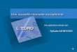 Une nouvelle monnaie européenne Une nouvelle monnaie européenne L EURO L EURO Pour insérer le logo de votre société sur cette diapositive : Dans le menu
