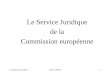 19 septembre 2006 Michel Petite 1 Le Service Juridique de la Commission européenne
