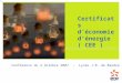 Certificats déconomie dénergie ( CEE ) Conférence du 3 Octobre 2007 - Lycée J.B. de Baudre