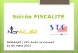 Soirée FISCALITÉ NORAGJIR / STC Audit et Conseil Le 05 mars 2013 1