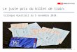 © CFF Division Voyageurs Trafic grandes Lignes 18.10.20101 Le juste prix du billet de train. Colloque Ouestrail du 5 novembre 2010