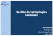 Société de technologies Carmanah KPC Consultants Pascale Beaudin Catherine Lévesque-Roussel Karine Paradis KPC Consultant s