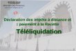 REPUBLIQUE TUNISIENNE : Déclaration des impôts à distance et paiement à la Recette :Téléliquidation Téléliquidation Ministère des Finances 