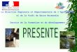 La Direction Régionale et Départementale de lAgriculture et de la Forêt de Basse Normandie Service de la formation et du développement