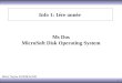 1 Info 1: 1ére année Ms Dos MicroSoft Disk Operating System Melle Najlae KORIKACHE