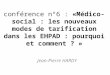 conférence n°6 : «Médico-social : les nouveaux modes de tarification dans les EHPAD : pourquoi et comment ? » Jean-Pierre HARDY