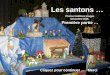 Les santons … Photos HubRose Images Décembre 2006. Première partie … Cliquez pour continuer … Merci