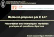 Mémoires proposés par le LEP Université Catholique de Louvain Institut de Recherches en Sciences Psychologiques Présentation des thématiques, modalités