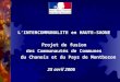 LINTERCOMMUNALITE en HAUTE-SAONE Projet de fusion des Communautés de Communes du Chanois et du Pays de Montbozon 25 avril 2006