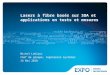 1 © 2010 EXFO Inc. All rights reserved. Lasers à fibre basés sur SOA et applications en tests et mesures Michel Leblanc Chef de groupe, Ingénierie Systèmes