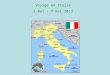 Voyage en Italie 2 mai - 7 mai 2013. Objectifs scientifiques : -Découverte dune zone volcanique européenne et de ses activités passées et actuelles à