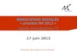 NEGOCIATION SOCIALES « priorités RH 2013 » 17 juin 2013 Réunion intersyndicale n°6 Direction des ressources humaines
