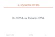 - 1 - Expert-IT - 2000D-HTML 1. Dynamic HTML De l'HTML au Dynamic HTML