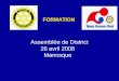 Assemblée de District 26 avril 2008 Manosque FORMATION
