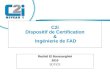 Titre C2i Dispositif de Certification & Ingénierie de FAD Rachid El Boussarghini 2010 SDTICE