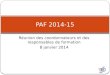 Réunion des coordonnateurs et des responsables de formation 8 janvier 2014 PAF 2014-15