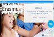 Erasmus+ ERASMUS+ Opportunités et perspectives pour lenseignement scolaire Bruxelles, le 23 janvier 2014