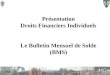 Présentation Droits Financiers Individuels Le Bulletin Mensuel de Solde (BMS)