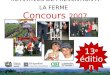 INITIATIVES DE PRÉVENTION À LA FERME Concours 2007 13 e édition