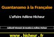 Www. hicheur. fr Guantanamo à la Française Laffaire Adlène Hicheur Collectif Viennois de Soutien à Adlène Hicheur