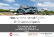 Pr Christine Katlama Hôpital Pitié Salpetrière Université pierre et marie Curie PARIS Nouvelles stratégies thérapeutiques