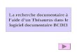 La recherche documentaire   laide dun Th©saurus dans le logiciel documentaire BCDI3