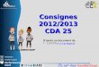 Initiation Perfectionnement Confirmation Dapr¨s un document de La CCA Consignes 2012/2013 CDA 25