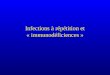 Infections à répétition et « immunodéficiences »