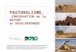 Cette présentation fait partie de la publication « Pastoralisme, conservation de la nature et développement : un guide des bonnes pratiques ». La Convention