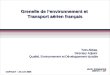 COFHUAT – 24 avril 2008 Grenelle de lenvironnement et Transport aérien français Yves Abbas, Directeur Adjoint Qualité, Environnement et Développement durable