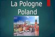 La Pologne Poland. SOMMAIRE/ SUMMARY : SOMMAIRE / SUMMARY : I- Présentation du pays / Presentation of the country I- Présentation du pays / Presentation