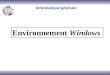Environnement Windows Informatique générale. Le Bureau Le bureau se divise en 3 zones : –les icônes par défaut du bureau : Poste de travail Favoris réseaux