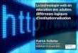 La technologie web en éducation des adultes: différentes logiques dinstitutionnalisation Patrick Pelletier Professeur, UER Travail, Économie et Gestion